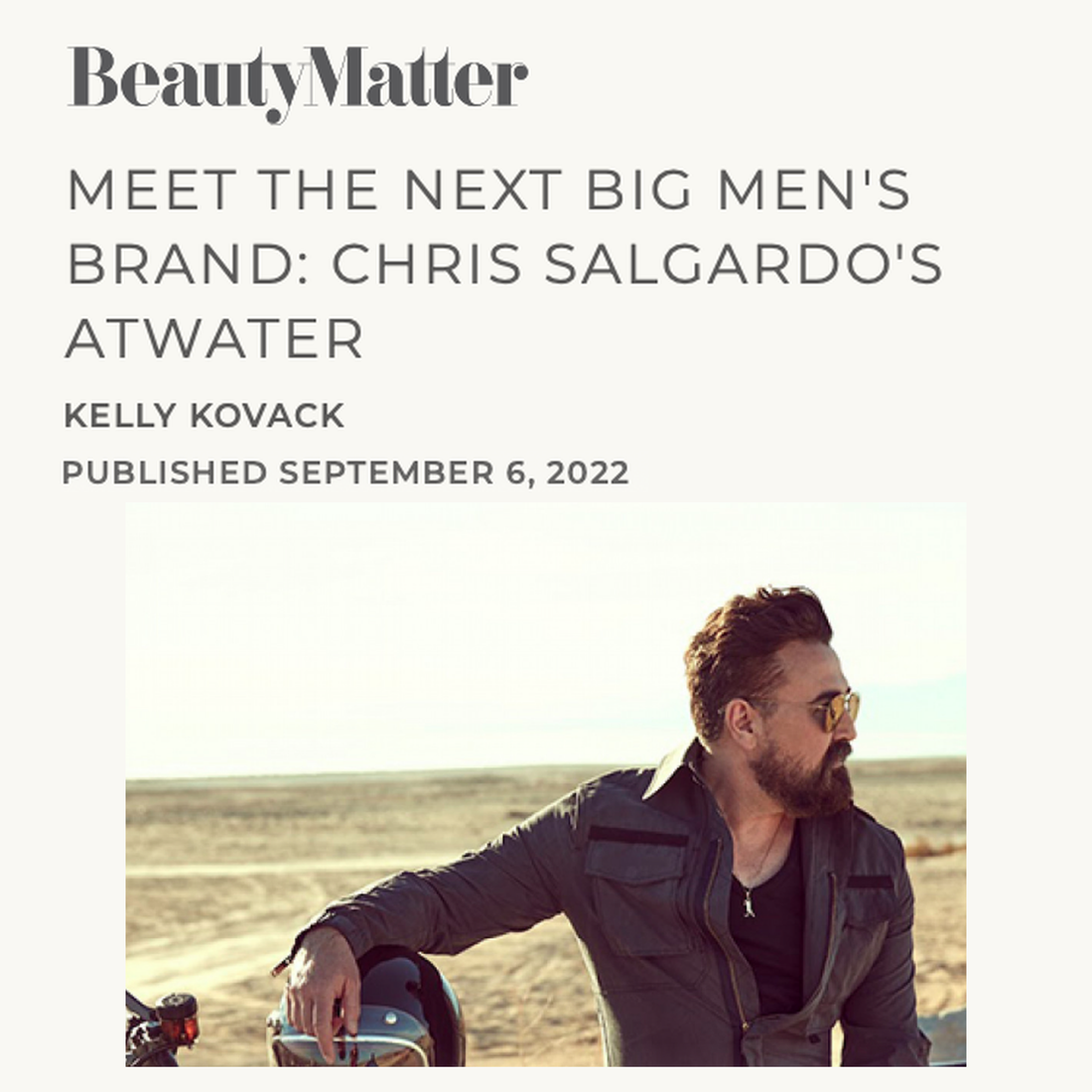 BeautyMatter: Meet the Next Big Men's Brand — Chris Salgardo's ATWATER, published September 6, 2022