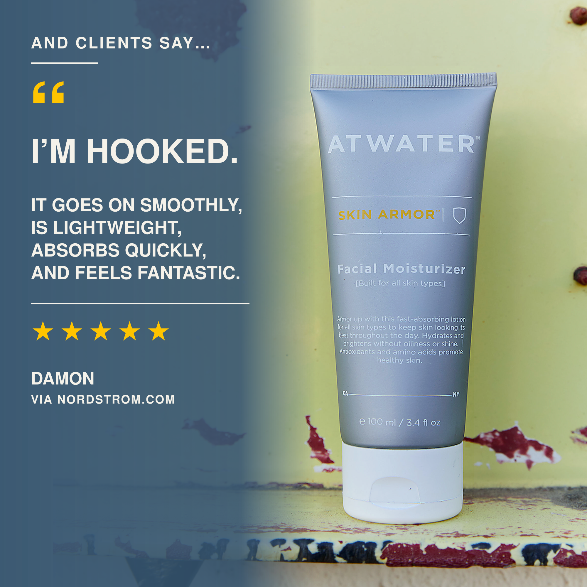 And Clients Say...."I'm hooked. It goes smoothly, is lightweight, absorbs quikckly, and feels fantastic." 5 stars from Damon via nordstrom.com.